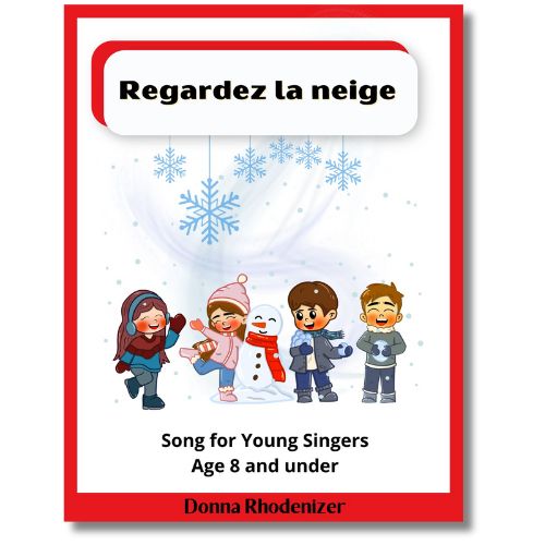 Regardez la neige - song composed by Donna Rhodenizer