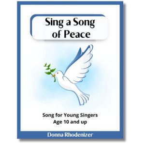 Sing a Song of Peace - song composed by Donna Rhodenizer