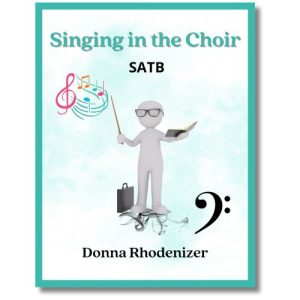 Singing in the Choir - song composed by Donna Rhodenizer
